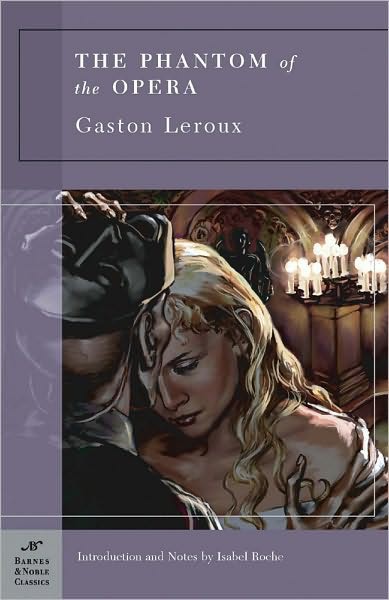 The Phantom Of The Opera Gaston Leroux Rachel Perkins Isabel Roche