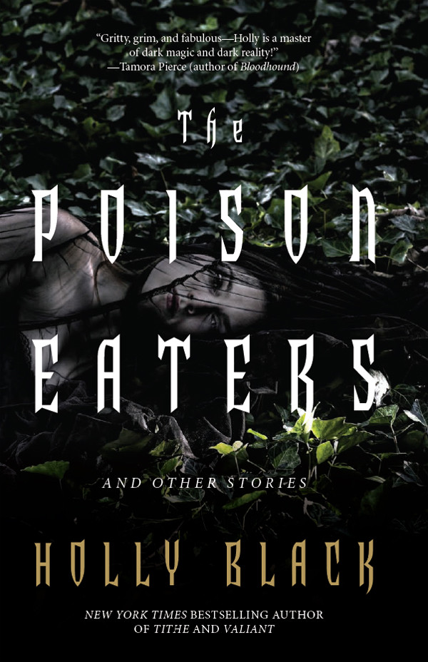 The Poison Eaters And Other Stories Black Holly