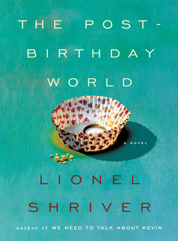 The Postbirthday World Complete Shriver Lionel