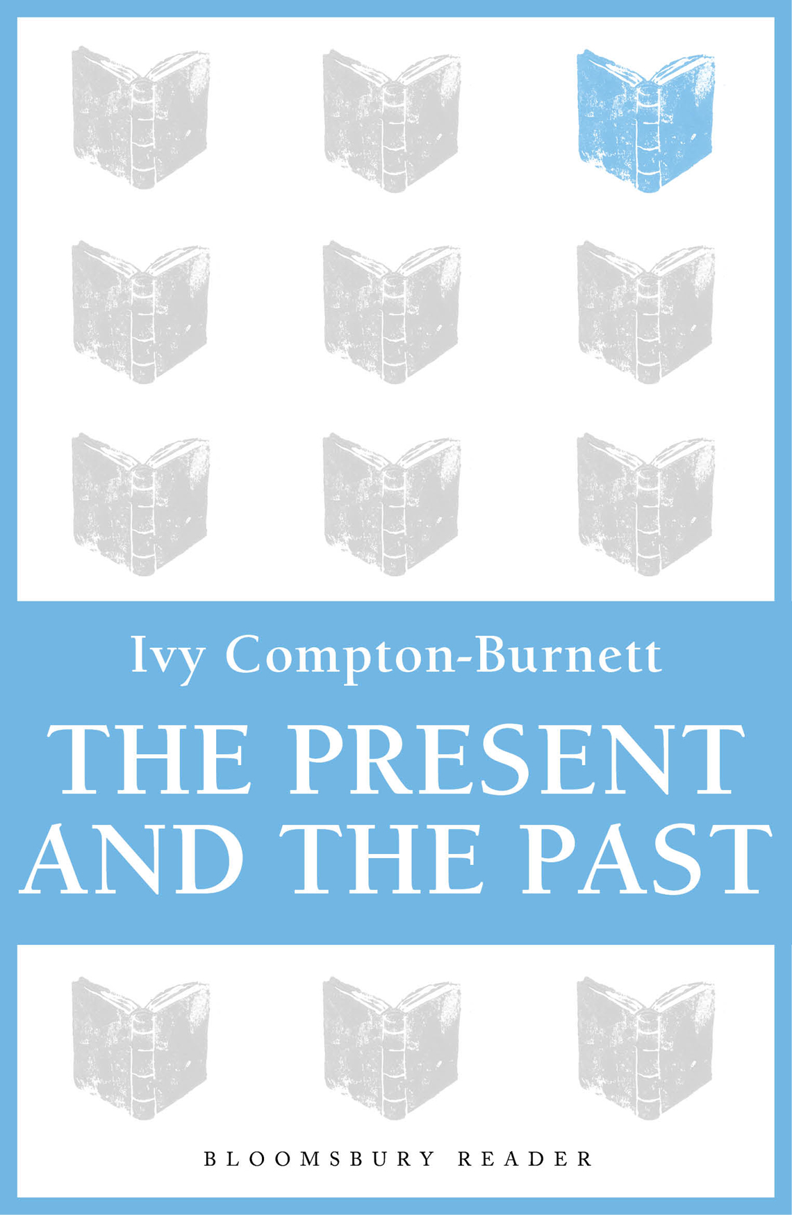 The Present And The Past Ivy Comptonburnett