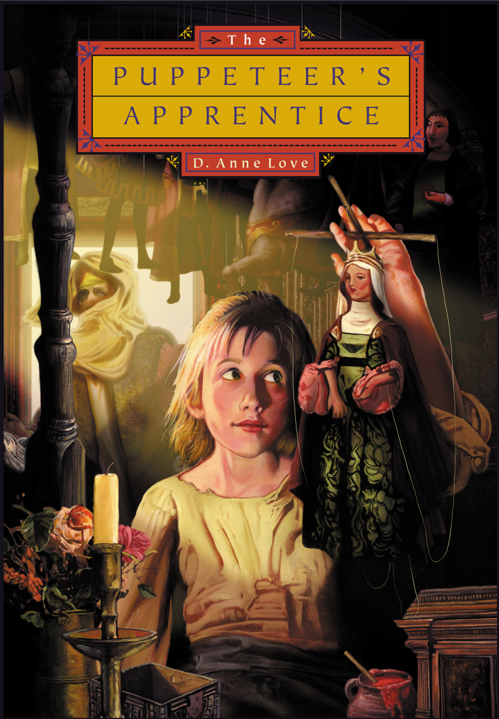 The Puppeteers Apprentice Love Anne D