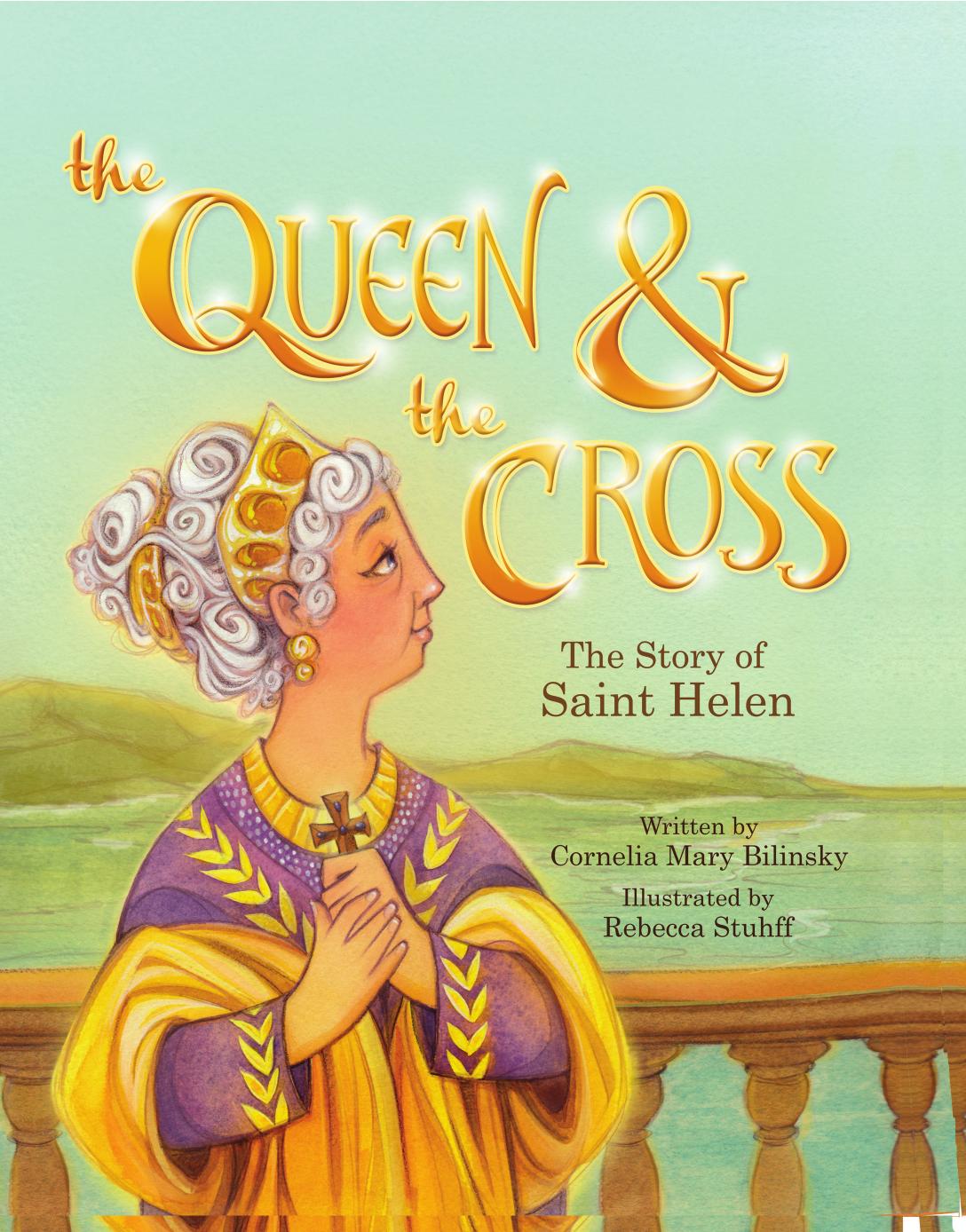 The Queen And The Cross Bilinsky Cornelia Mary