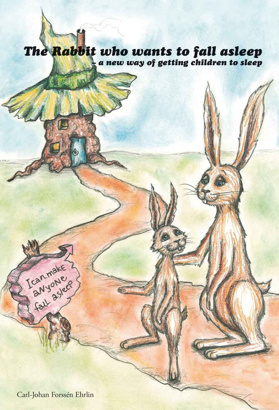 The Rabbit Who Wants To Fall Asleep A New Way Of Getting Children To Sleep Ehrlin