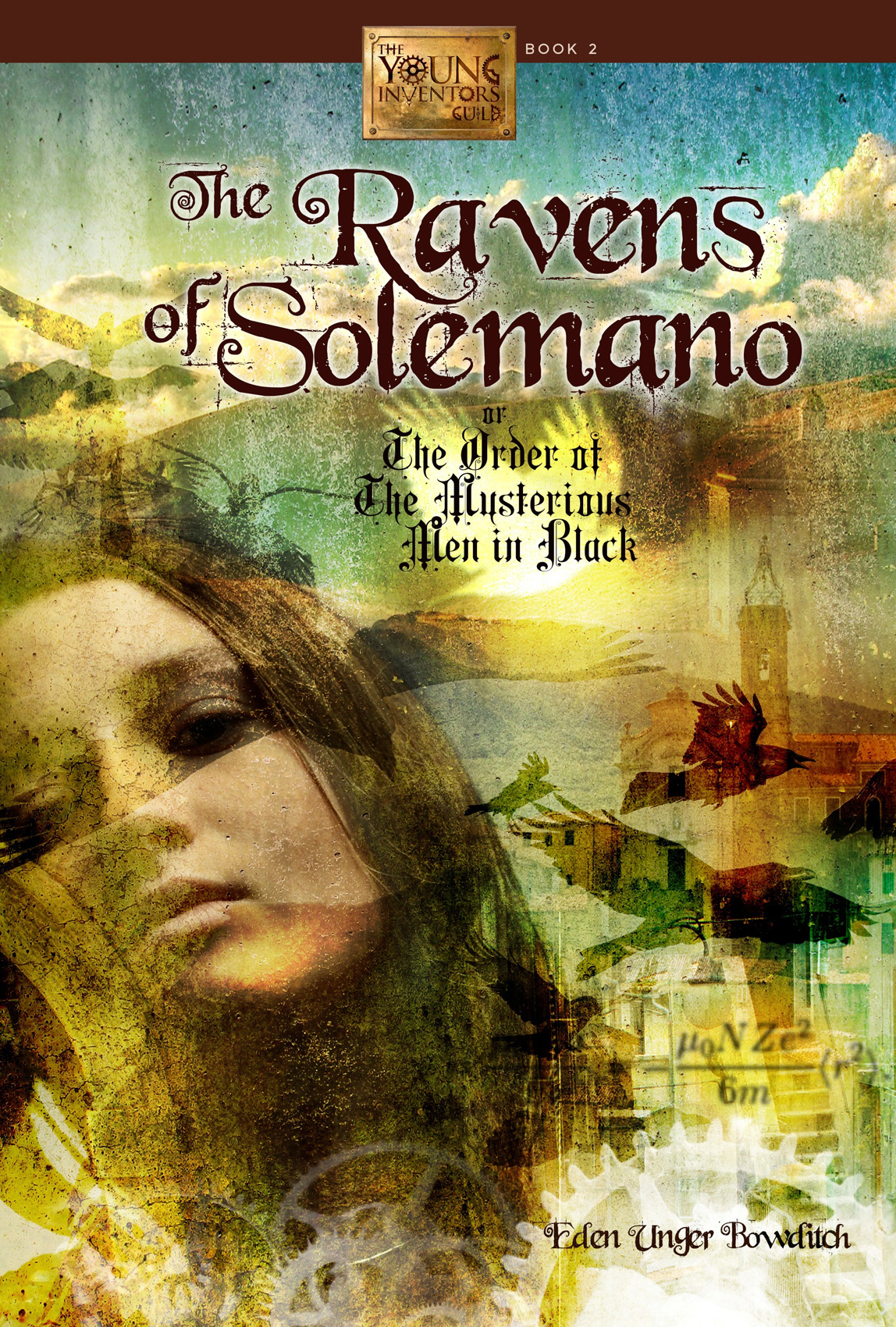 The Ravens Of Solemano Or The Order Of The Mysterious Men In Black Bowditch