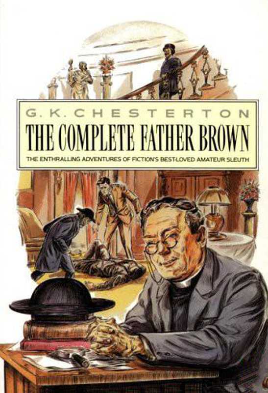 The Really Complete Father Brown Mysteries Chesterton G K