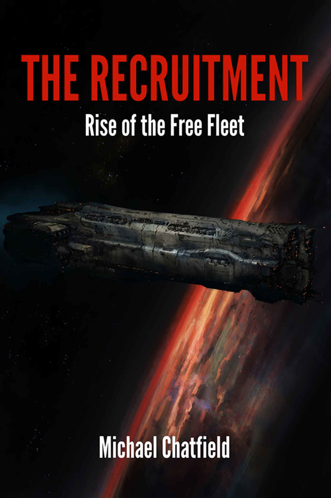 The Recruitment Rise Of The Free Fleet Chatfield Michael