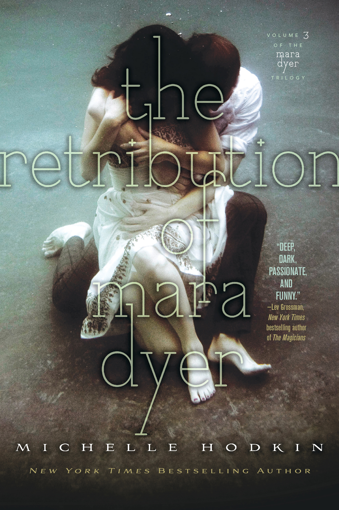 Mara Dyer 3 The Retribution Of Mara Dyer Michelle Hodkin