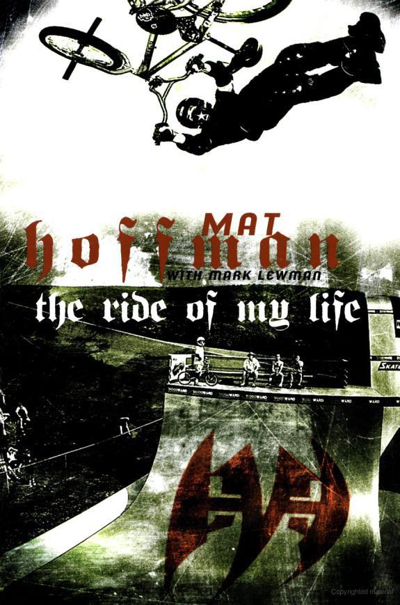 The Ride Of My Life Hoffman Mat Lewman Mark