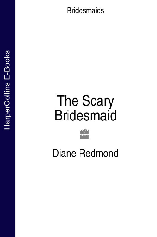 The Scary Bridesmaid Redmond Diane