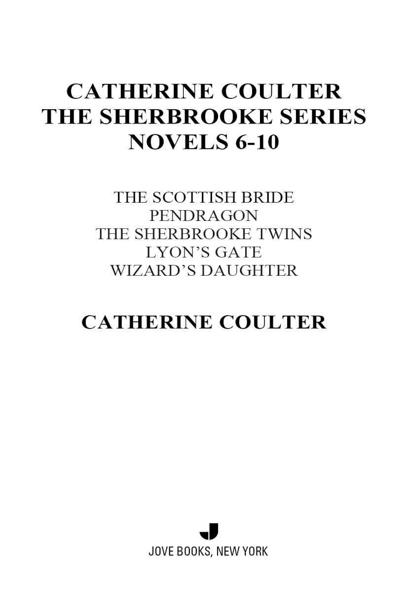 The Scottish Bride Pendragon Sherbrooke Twins Lyons Gate Wizards Daughter Coulter Catherine