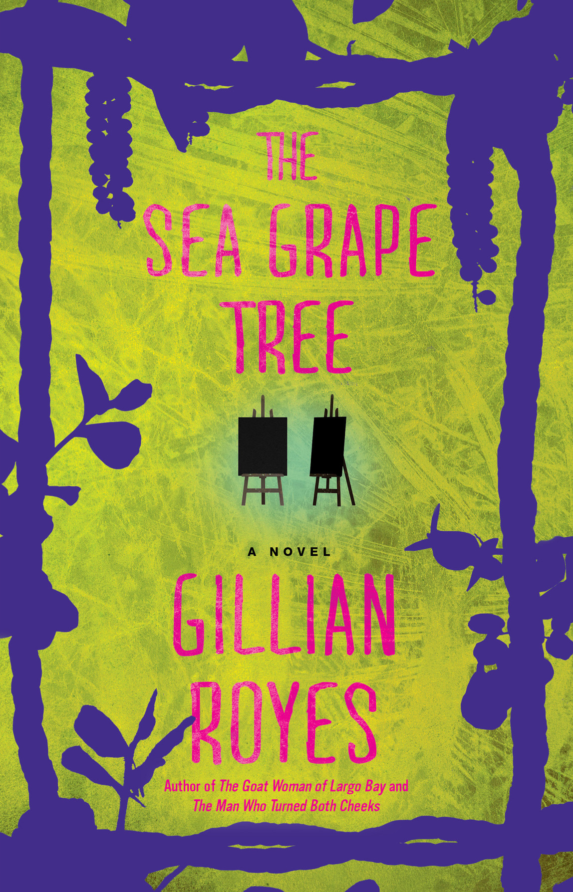 The Sea Grape Tree Royes Gillian