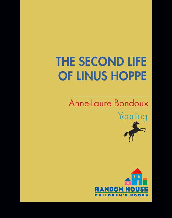 The Second Life Of Linus Hoppe Bondoux Annelaure