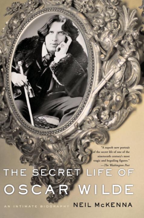 The Secret Life Of Oscar Wilde Neil Mckenna