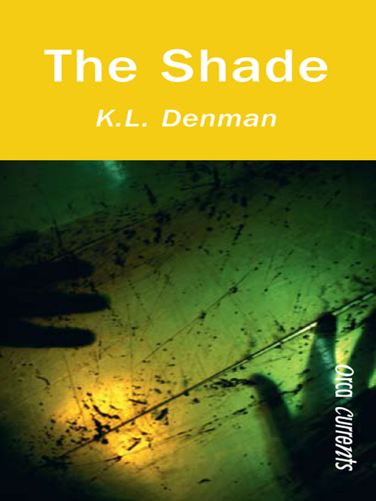 The Shade Denman K L