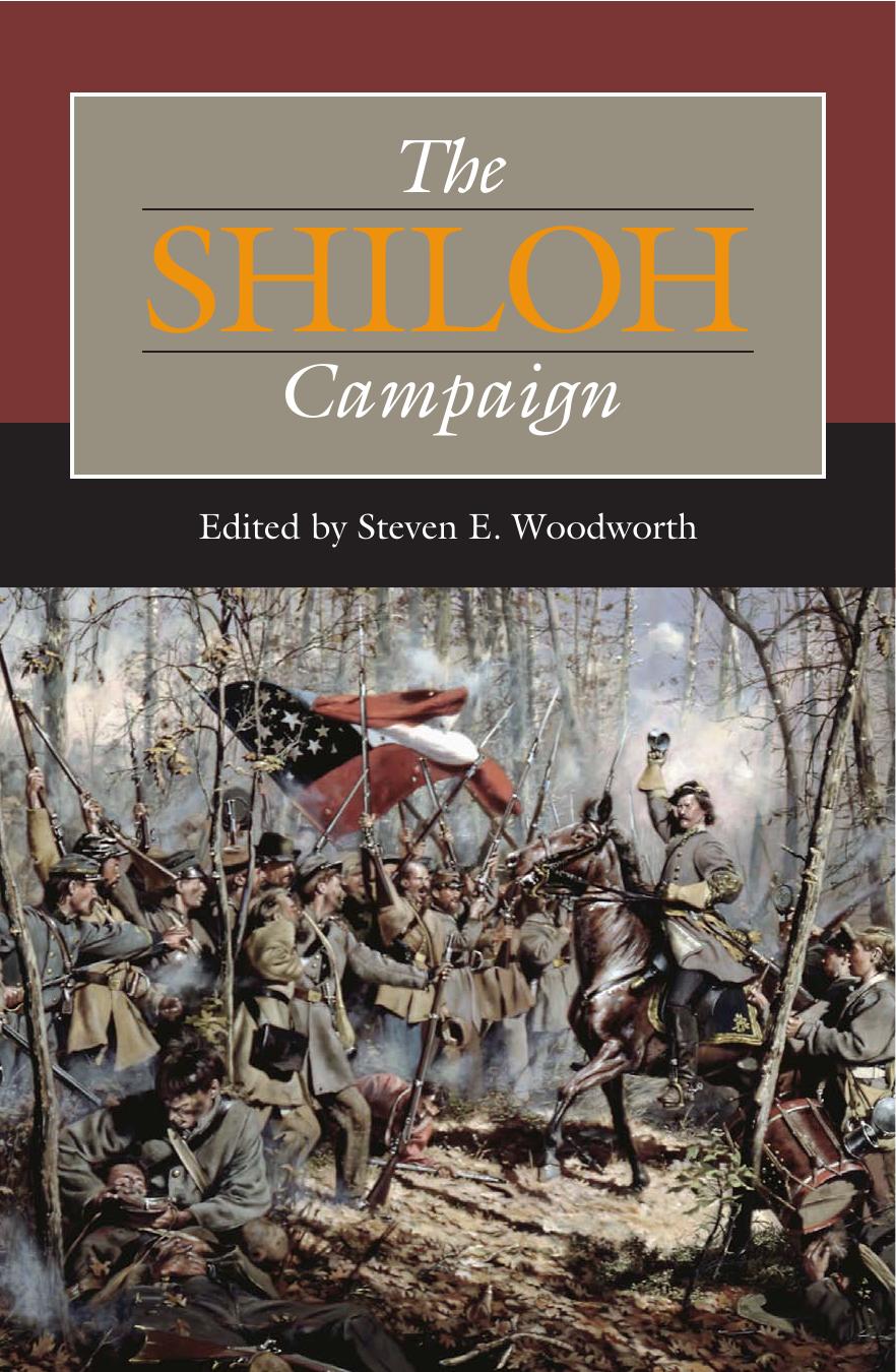 The Shiloh Campaign Woodworth Steven E