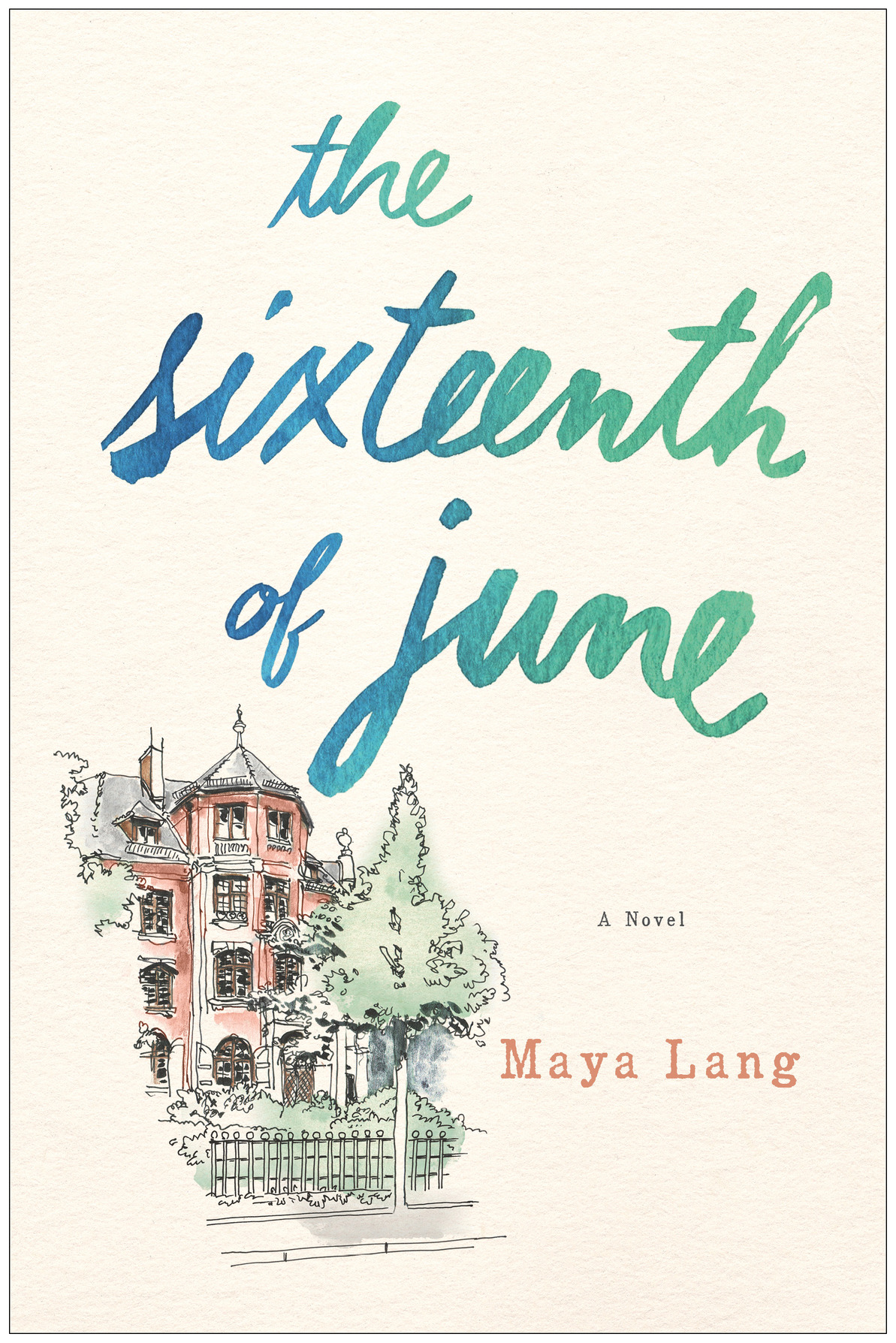The Sixteenth Of June Lang Maya