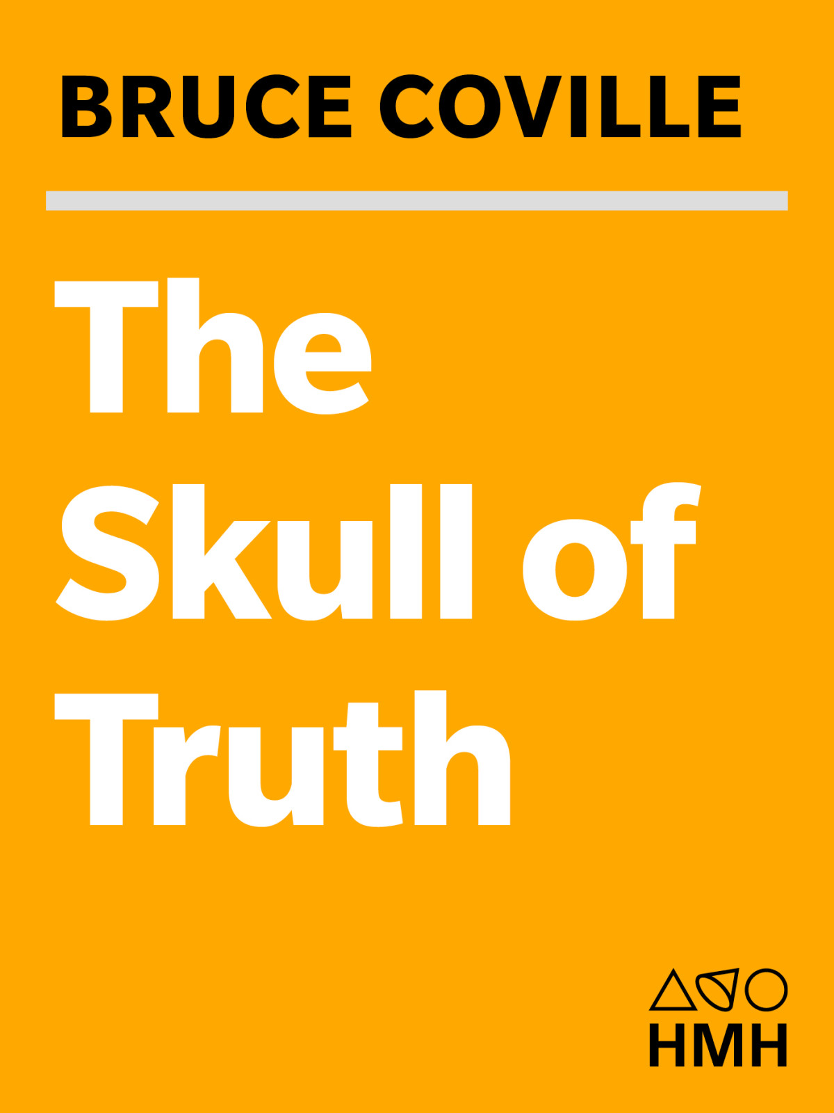 The Skull Of Truth Coville Bruce