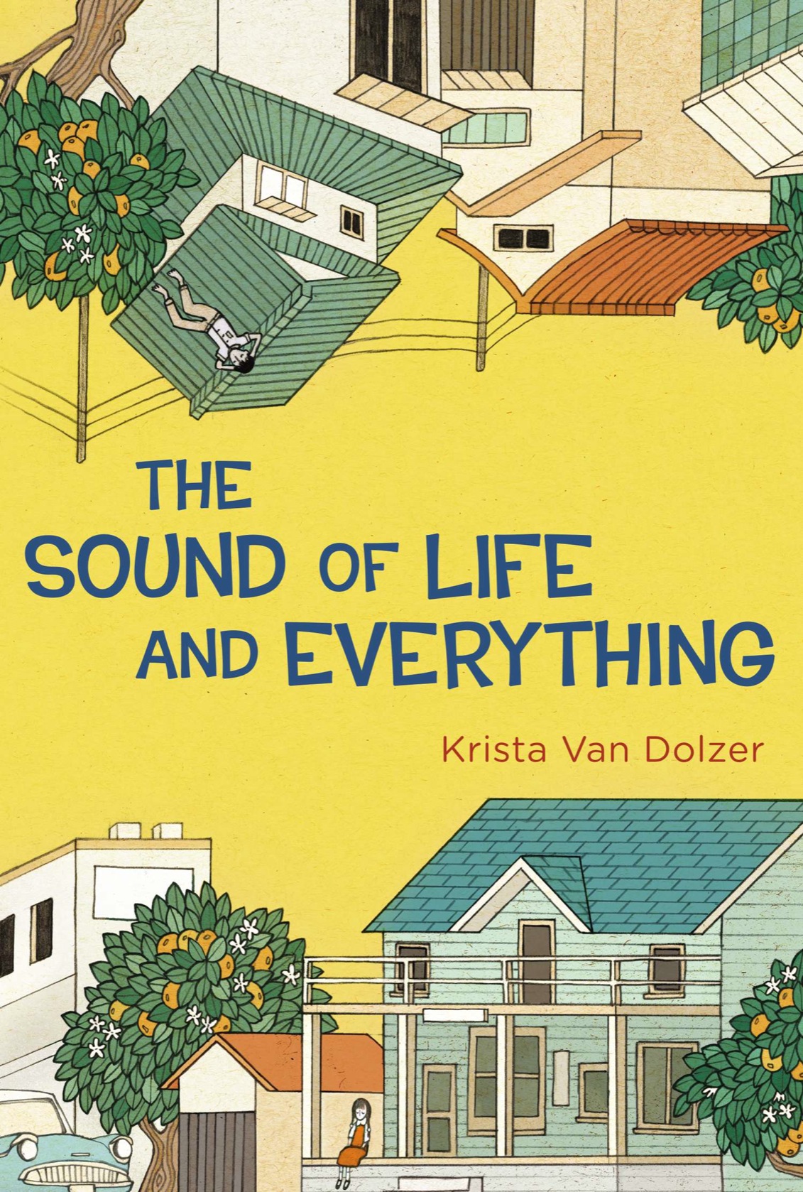 The Sound Of Life And Everything Dolzer Krista Van