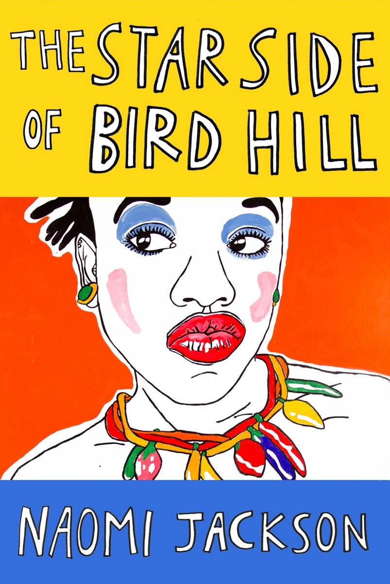 The Star Side Of Bird Hill Jackson Naomi