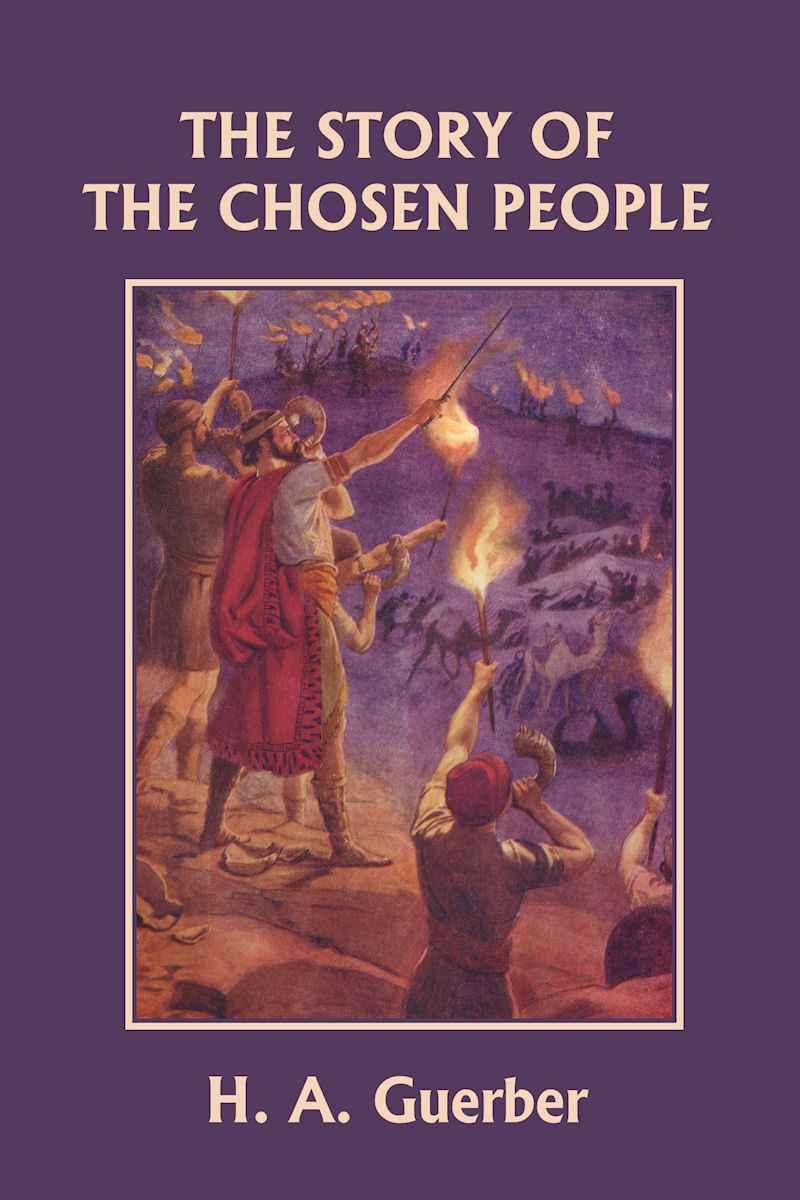 The Story Of The Chosen People Guerber H A
