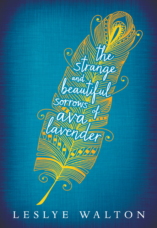 The Strange And Beautiful Sorrows Of Ava Lavender Walton Leslye