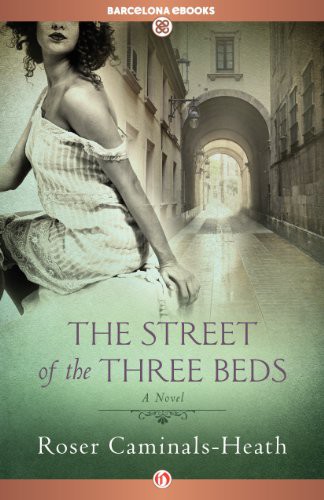 The Street Of The Three Beds Caminalsheath Roser