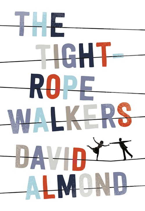 The Tightrope Walkers Almond David