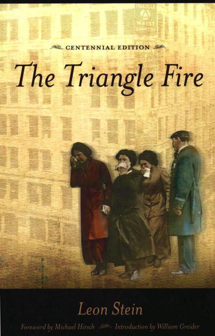 The Triangle Fire Greider William Stein Leon Hirsch Michael