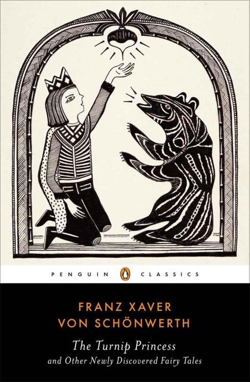 The Turnip Princess And Other Newly Discovered Fairy Tales 2nd Edition Franz Xaver Von Schonwerth