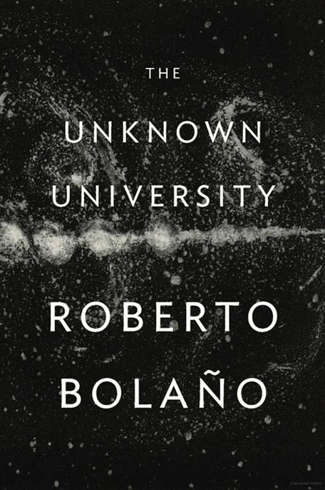 The Unknown University Bolaño Roberto