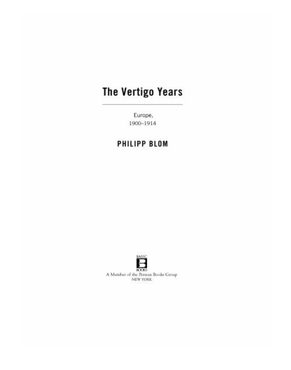 The Vertigo Years Europe 19001914 Blom Philipp