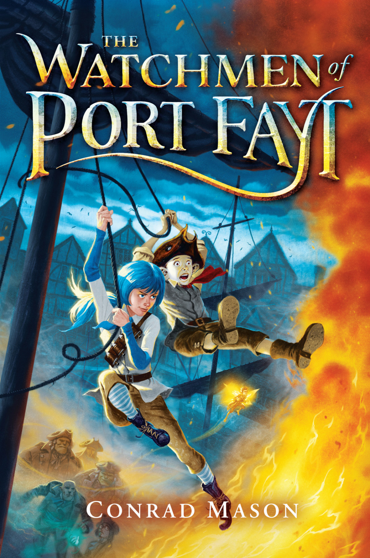 The Watchmen Of Port Fayt Mason Conrad