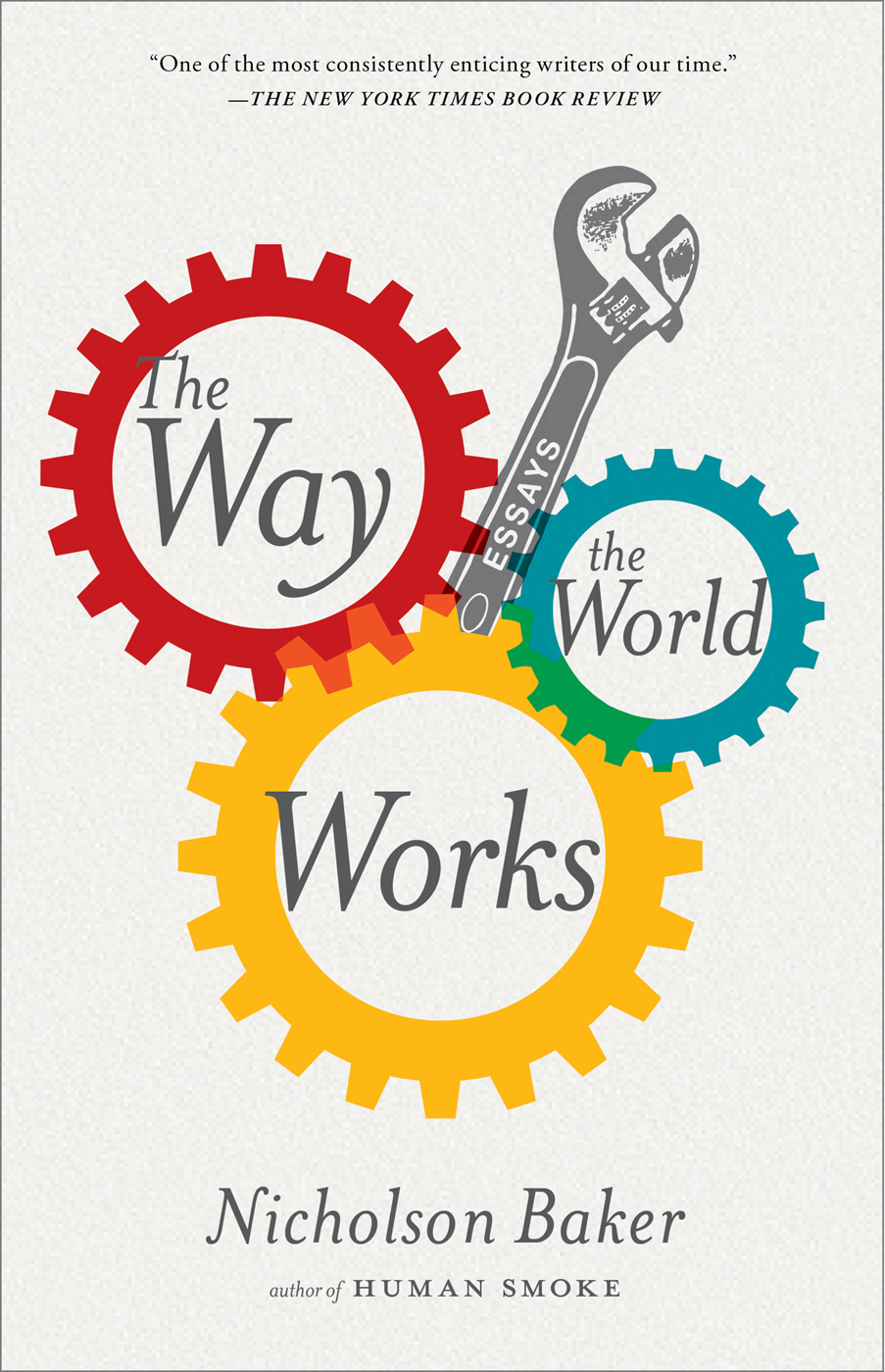 The Way The World Works Nonfiction Baker Nicholson