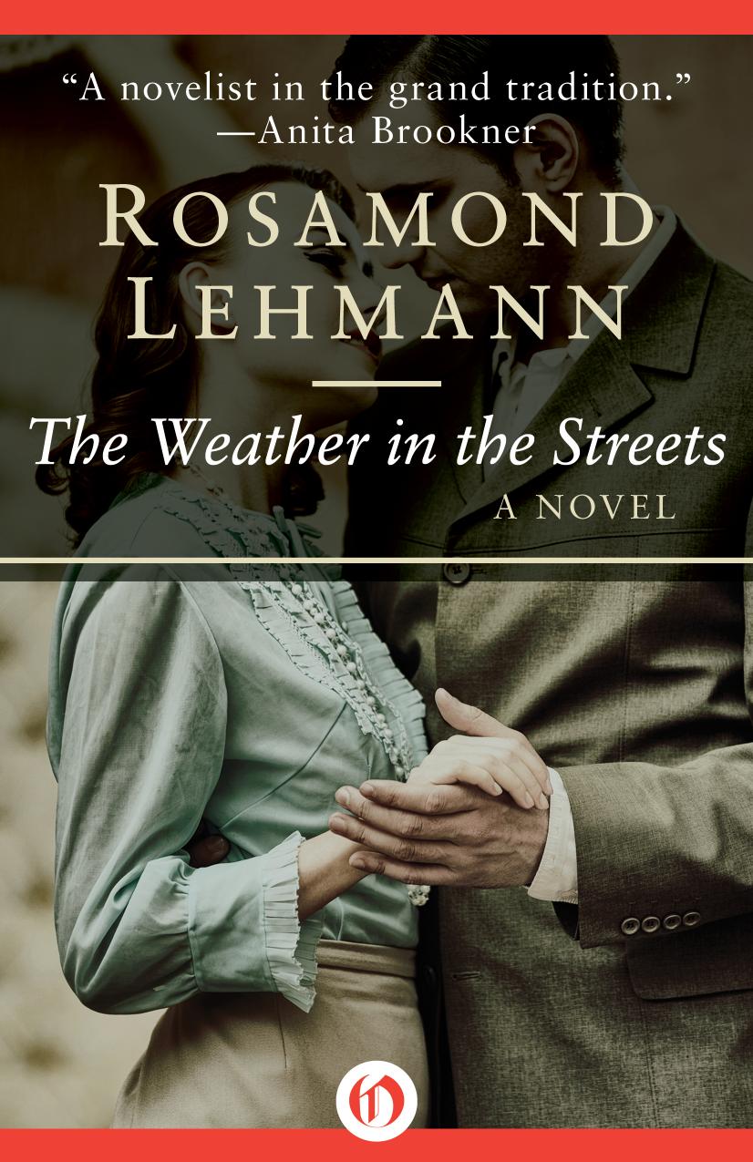 The Weather In The Streets Lehmann Rosamond
