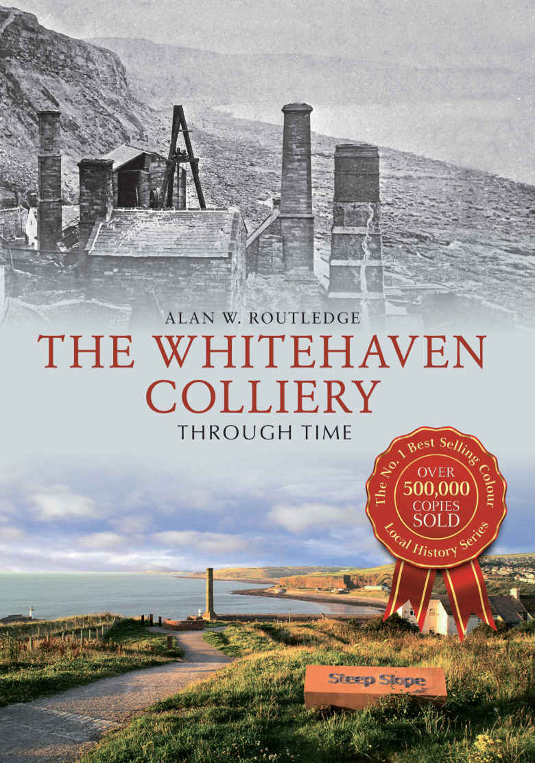 The Whitehaven Colliery Through Time Routledge Alan