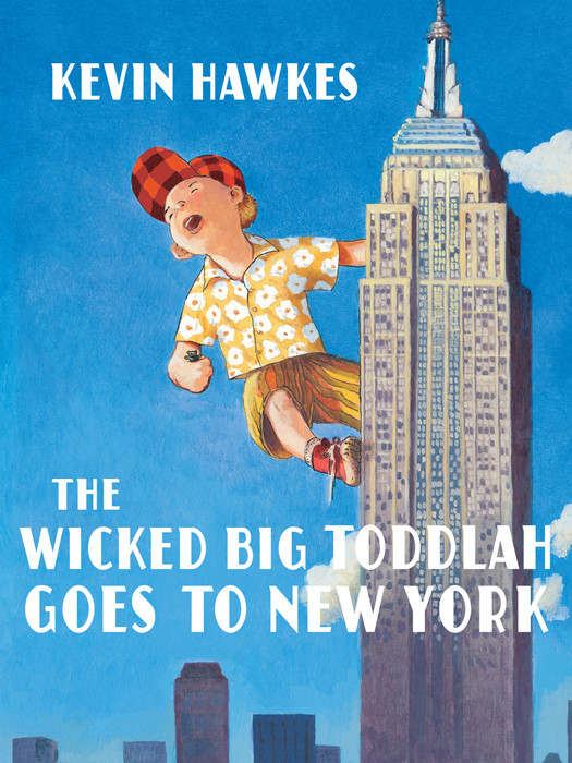 The Wicked Big Toddlah Goes To New York Hawkes Kevin