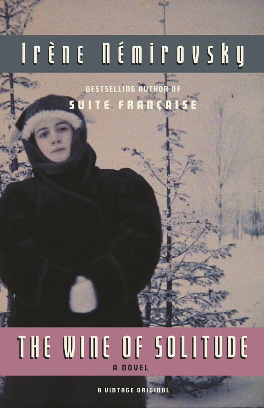 The Wine Of Solitude Nemirovsky Irene