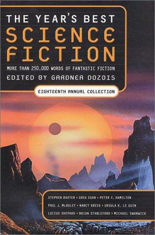 The Years Best Science Fiction 18th Ann Dozois Gardner