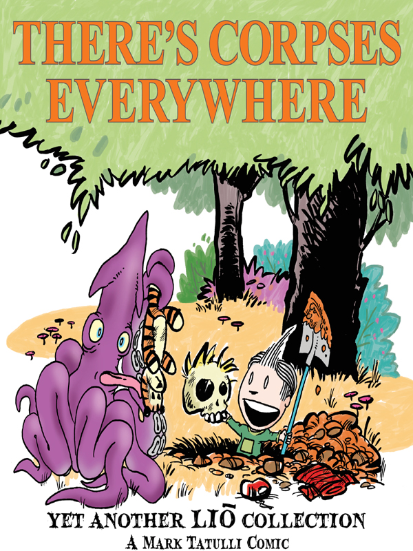 Theres Corpses Everywhere Lio Tatulli Mark