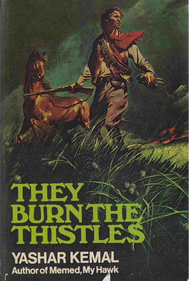 They Burn The Thistles Kemal Yashar