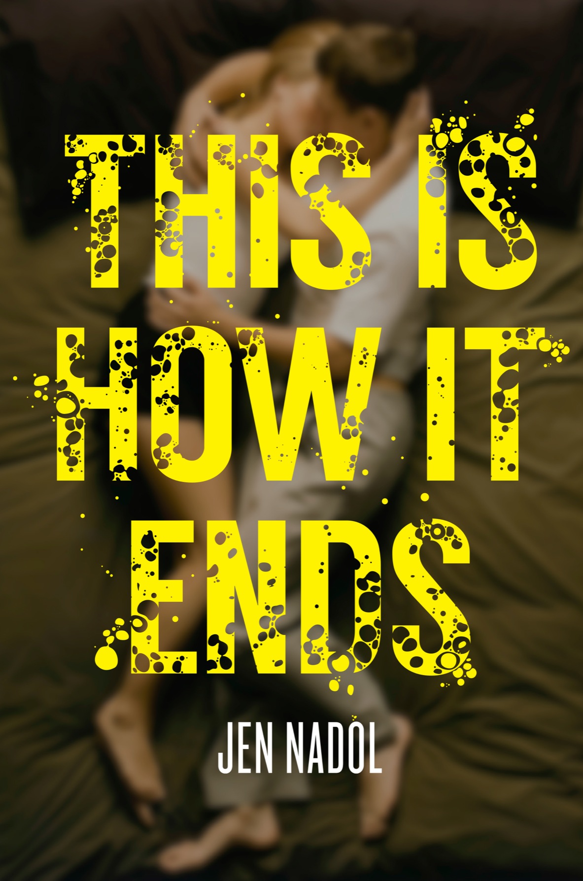 This Is How It Ends Nadol Jen
