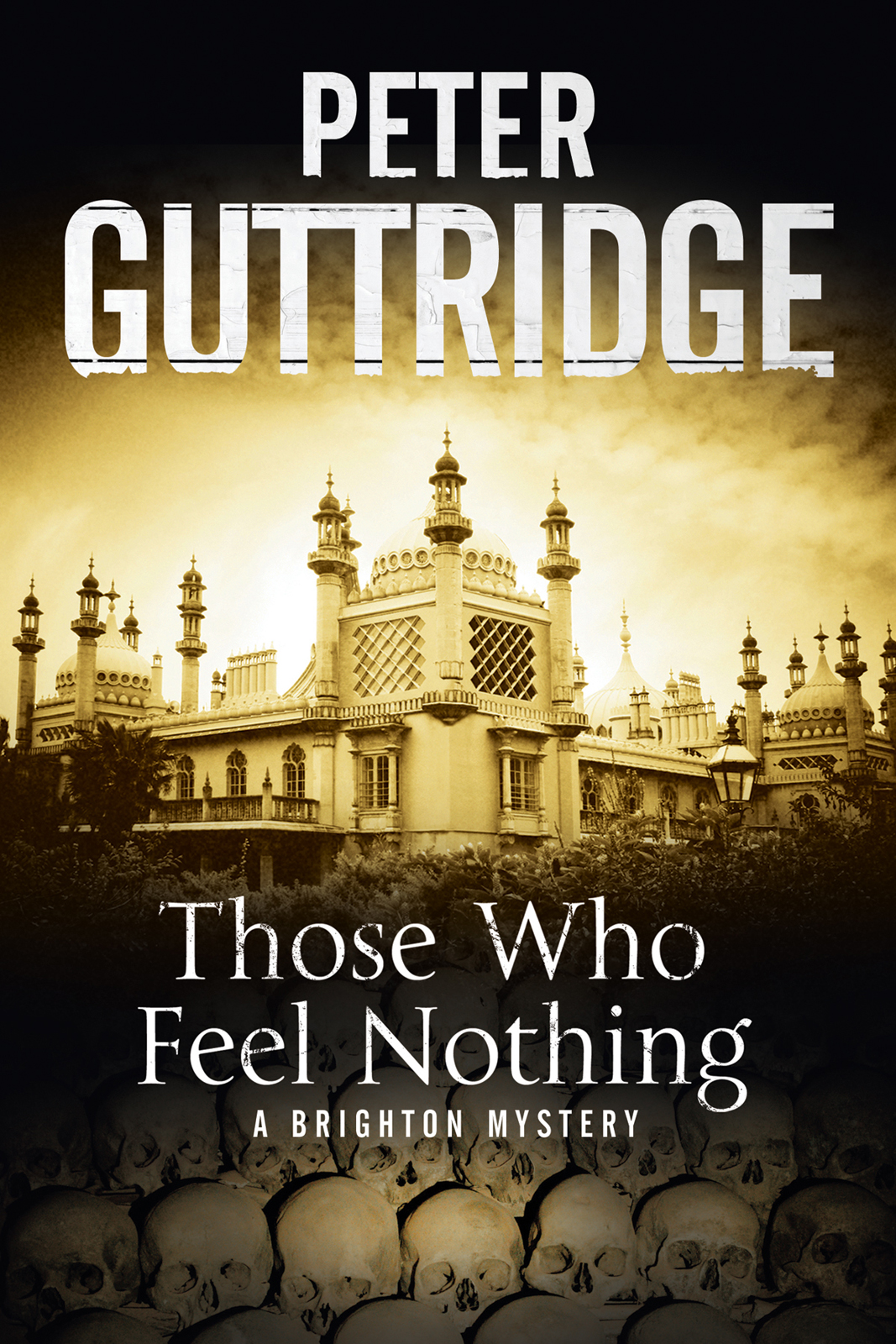 Those Who Feel Nothing Guttridge Peter