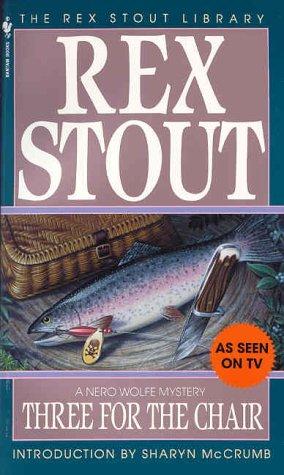 Three For The Chair Stout Rex