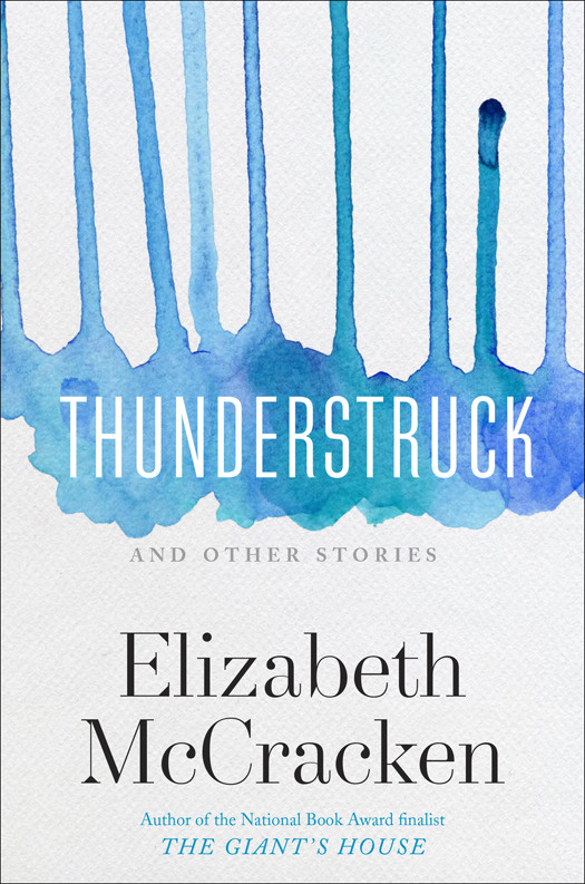 Thunderstruck Other Stories Mccracken Elizabeth