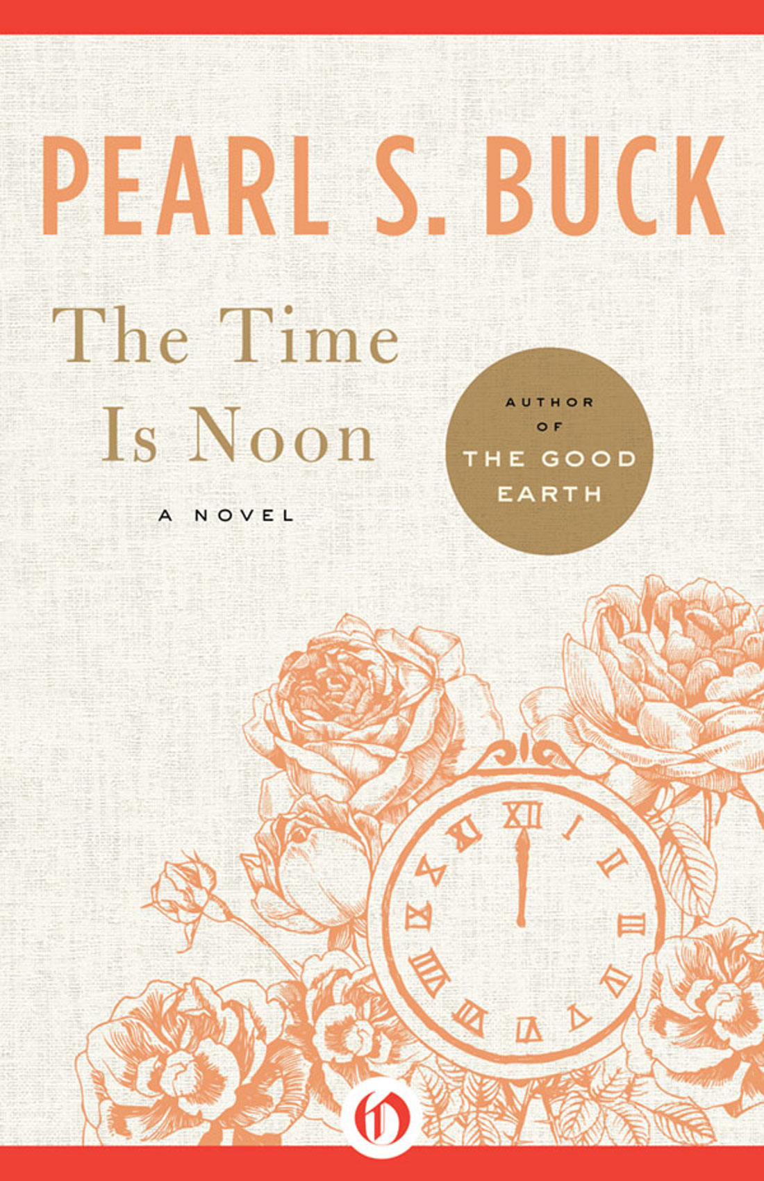 The Time Is Noon Pearl S Buck
