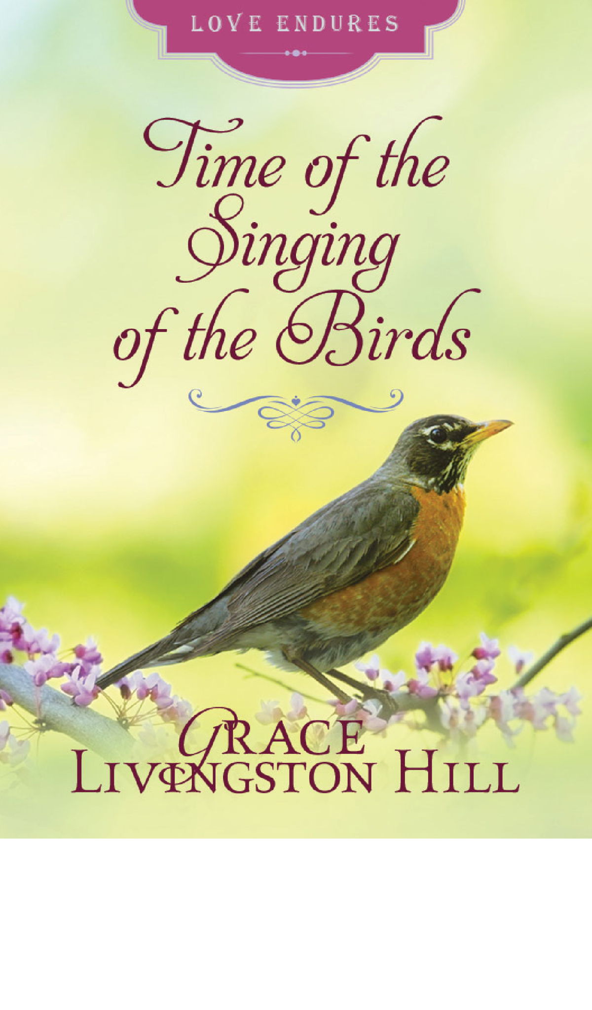 Time Of The Singing Of Birds Hill Grace Livingston