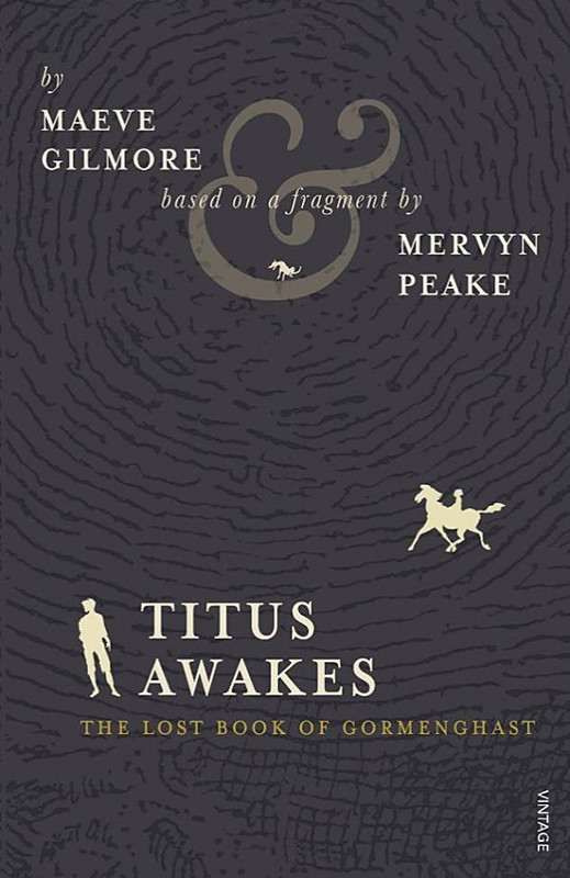 Titus Awakes Gilmore Maeve Peake Mervyn