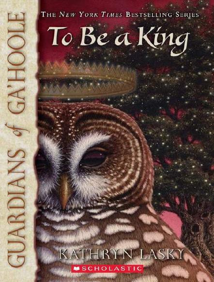 To Be A Kingbook 11 Lasky Kathryn