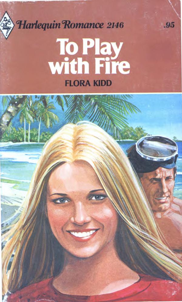 To Play With Fire Kidd Flora
