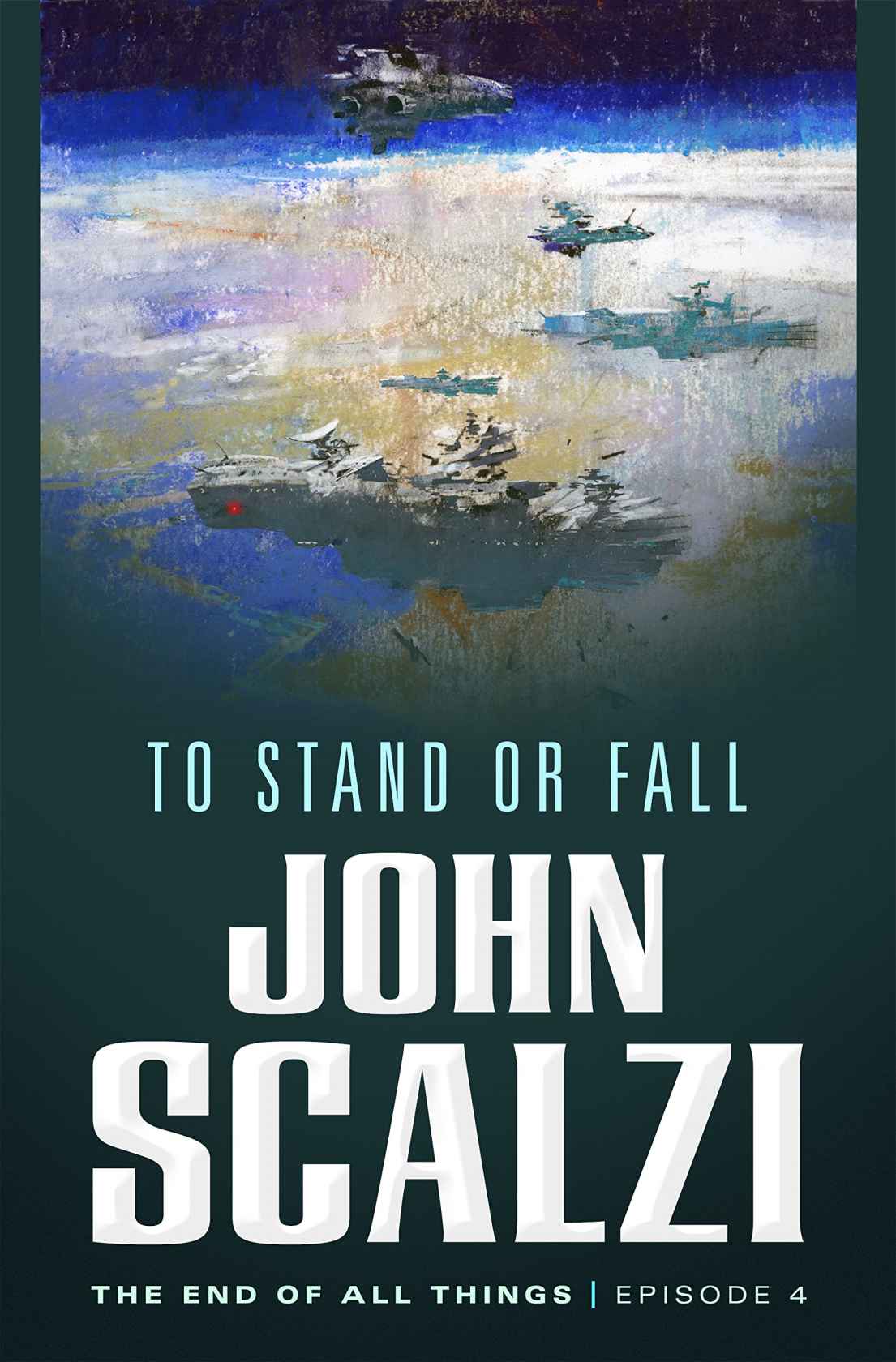 To Stand Or Fall Scalzi John
